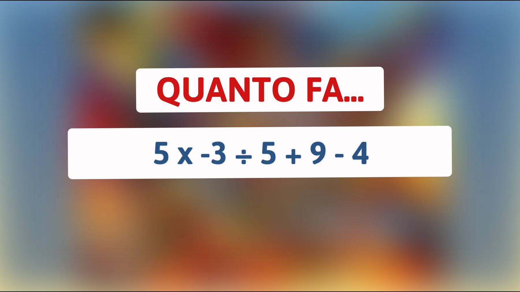 "Svelato il segreto che solo i più intelligenti comprendono: riesci a risolvere questo semplice ma ingannevole calcolo matematico?""